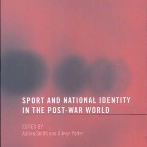 Sport and National Identity in the Post-war World