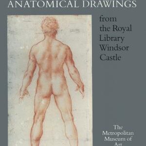 Leonardo Da Vinci: Anatomical Drawings from the Royal Library, Windsor Castle