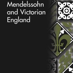 Mendelssohn and Victorian England