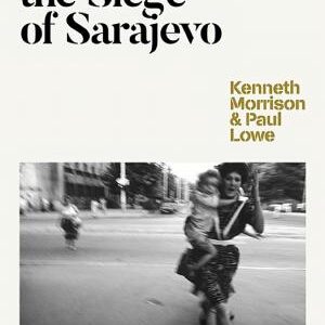 Reporting the Siege of Sarajevo