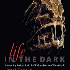 Life in the Dark: Illuminating Biodiversity in the Shadowy Haunts of Planet Earth