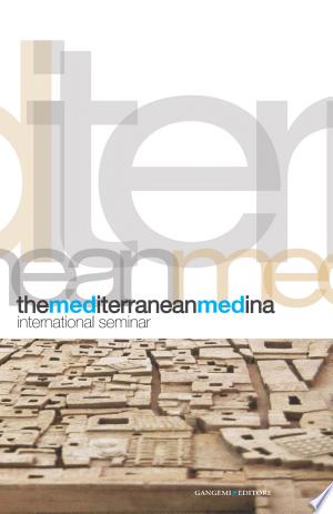 The Mediterranean Medina: International Seminar