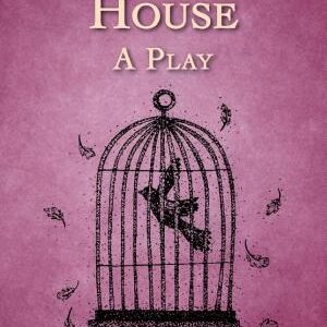 A Doll's House: A Play
