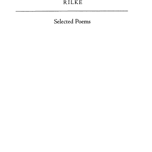 Selected Poems of Rilke: Bilingual Edition