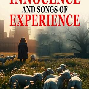 Songs of Innocence and Songs of Experience