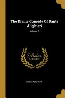 The Divine Comedy Of Dante Alighieri;