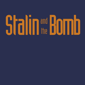 Stalin and the Bomb: The Soviet Union and Atomic Energy, 1939-1956