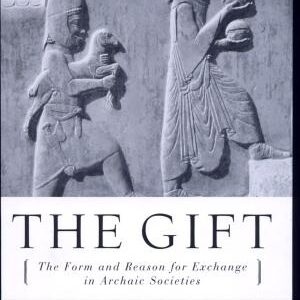 The Gift: The Form and Reason for Exchange in Archaic Societies