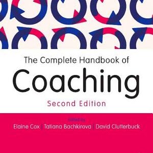 The Complete Handbook of Coaching