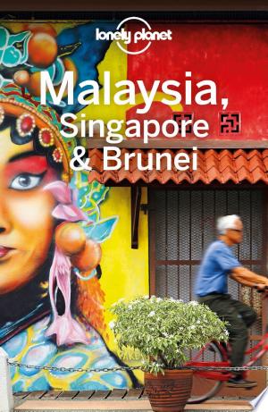Lonely Planet Malaysia, Singapore & Brunei