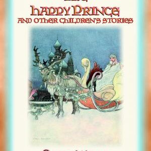 THE HAPPY PRINCE AND OTHER STORIES - A unique book by Oscar Wilde