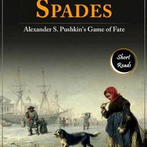 The Queen of Spades: Alexander S. Pushkin's Game of Fate: Most Valuable Bestseller eBooks