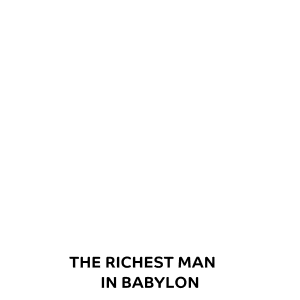 The Richest Man in Babylon