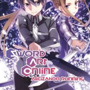 Sword Art Online 10 (light novel): Alicization Running