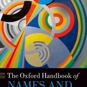 The Oxford Handbook of Names and Naming