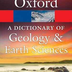 A Dictionary of Geology and Earth Sciences