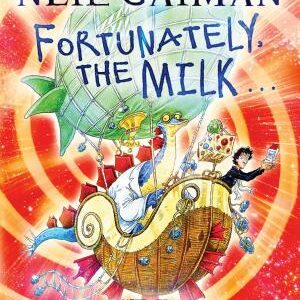 Fortunately, the Milk...