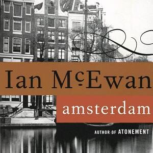 Amsterdam: A Novel (Booker Prize Winner)