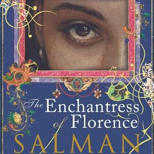 The Enchantress of Florence