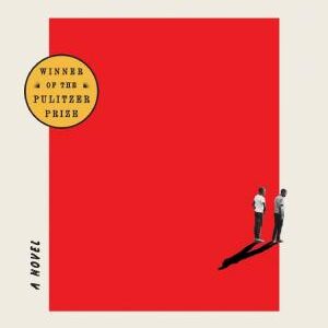 The Nickel Boys (Winner 2020 Pulitzer Prize for Fiction): A Novel