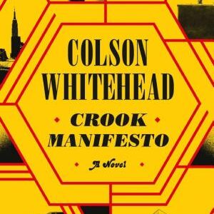 Crook Manifesto: A Novel