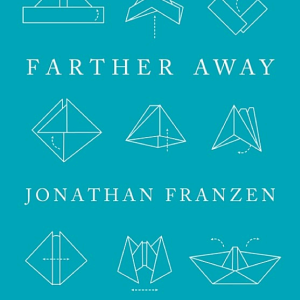 Farther Away: Essays