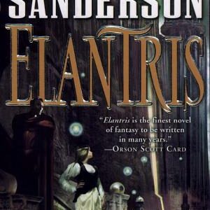 Elantris: Tenth Anniversary Author's Definitive Edition