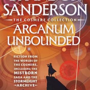 Arcanum Unbounded: The Cosmere Collection