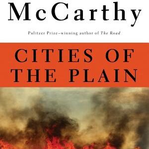 Cities of the Plain: Book 3 of Border Trilogy