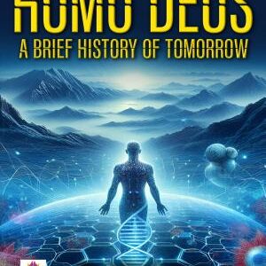 Homo Deus A Brief History of Tomorrow