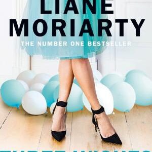 Three Wishes: From the bestselling author of Big Little Lies, now an award winning TV series