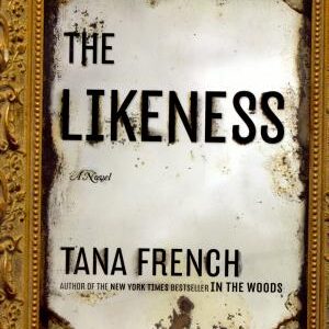 The Likeness: A Novel