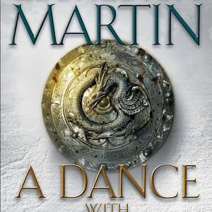 A Dance with Dragons: A Song of Ice and Fire: Book Five