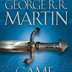 A Game of Thrones: A Song of Ice and Fire: Book One