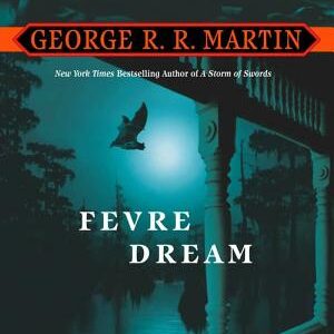 Fevre Dream: A Novel