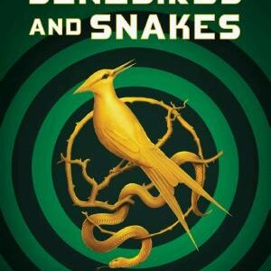 The Ballad of Songbirds and Snakes (A Hunger Games Novel)
