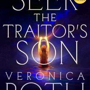 Sneak Peek for Seek the Traitor's Son