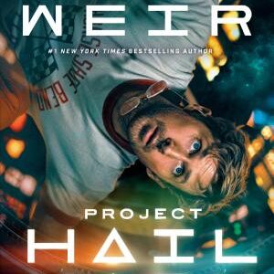 Project Hail Mary (Movie Tie-In): A Novel
