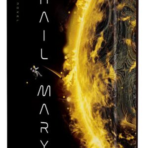Project Hail Mary (Deluxe Edition): A Novel