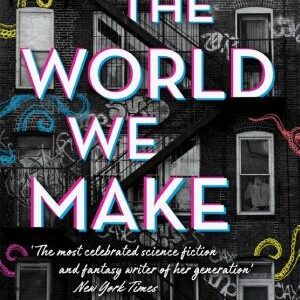 The World We Make