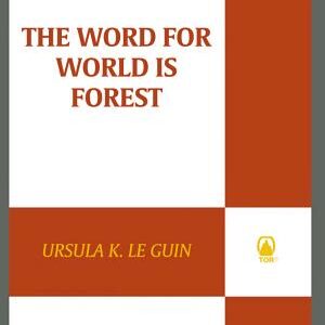 The Word for World is Forest