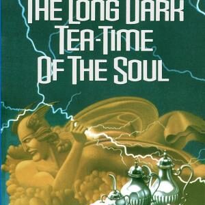 Long Dark Tea-Time of the Soul