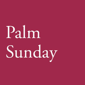 Palm Sunday