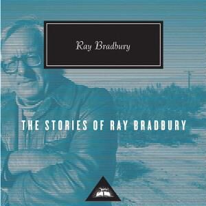 The Stories of Ray Bradbury: Introduction by Christopher Buckley