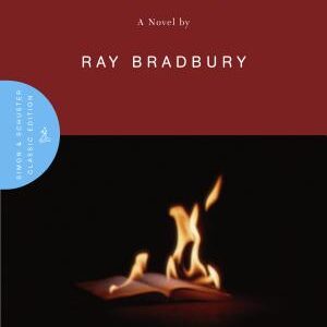 Fahrenheit 451: A Novel