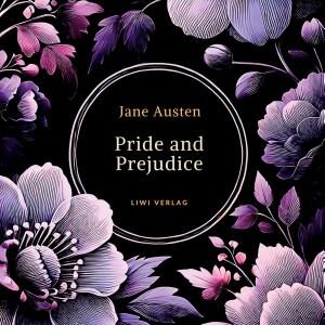 Jane Austen: Pride and Prejudice (English Edition)