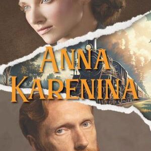 Anna Karenina (by Leo Tolstoy)
