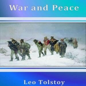 War and Peace By Leo Tolstoy