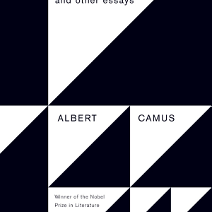 The Myth of Sisyphus And Other Essays