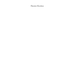 Franz Kafka: The Office Writings